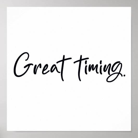 Großartiges Timing Poster (Vorne)