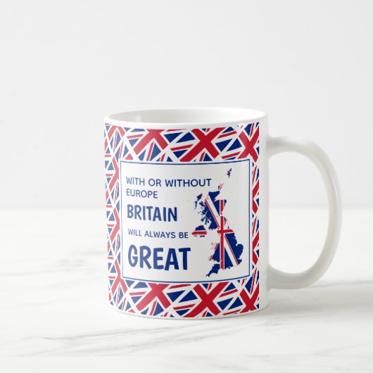GROSSBRITANNIEN GIBT IMMER EINEN GROSSEN positiven Kaffeetasse (Rechts)