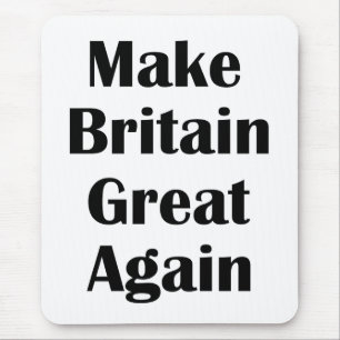 Großbritannien wieder groß machen mousepad