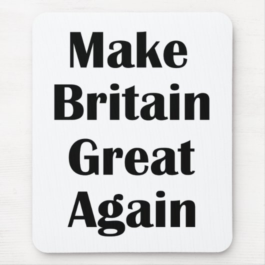 Großbritannien wieder groß machen mousepad (Vorne)