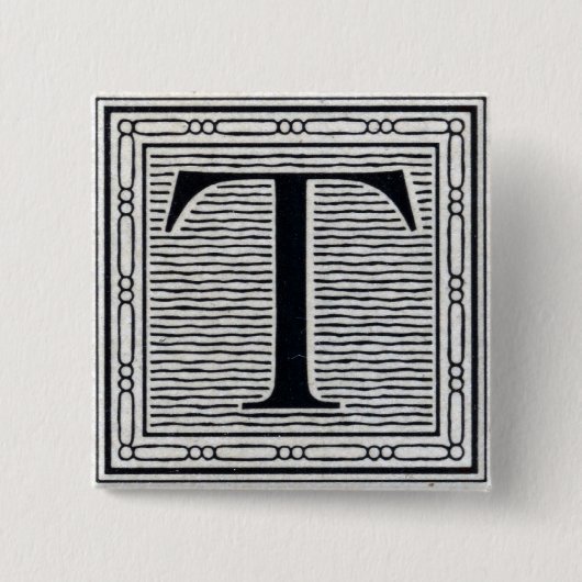 Großbuchstabe "T" Holzschnitt Initiale Button (Vorderseite)