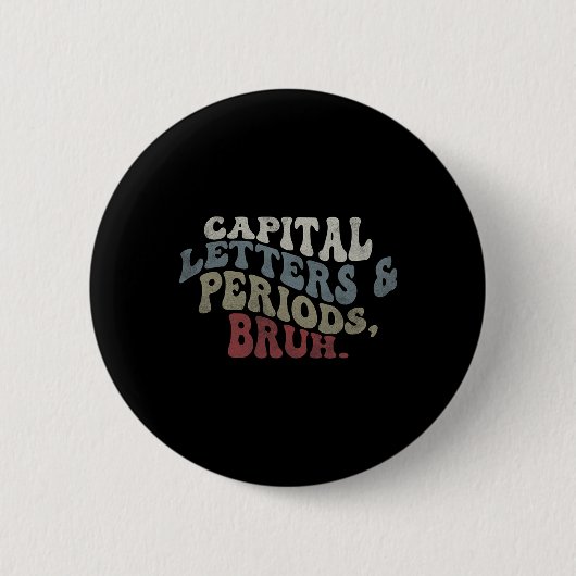 Großbuchstaben Und Punkte Bruh Button (Vorderseite)
