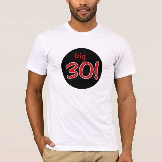Große 30 T-Shirt (Vorderseite)