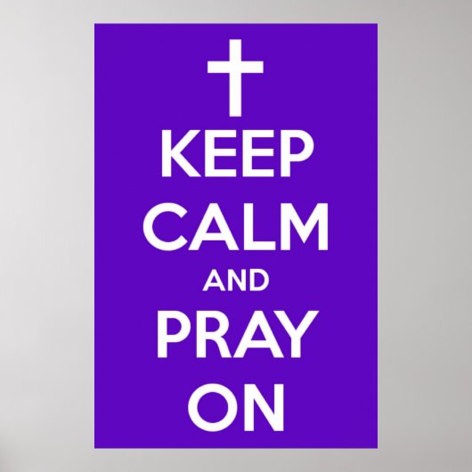 Große Behalten Ruhe und Beten auf Lila Poster (Vorne)
