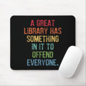 Große Bibliothek hat etwas, um alle zu beleidigen Mousepad (Mit Mouse)