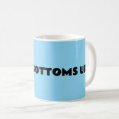 GROSSE BOTTOMED MÄDCHEN "BOTTOMS UP!" KAFFEE-TASSE KAFFEETASSE (VorderseiteRechts)