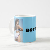 GROSSE BOTTOMED MÄDCHEN "BOTTOMS UP!" KAFFEE-TASSE KAFFEETASSE (Vorderseite Links)