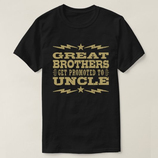 Große Brüder werden zu Onkel befördert T-Shirt (Design vorne)