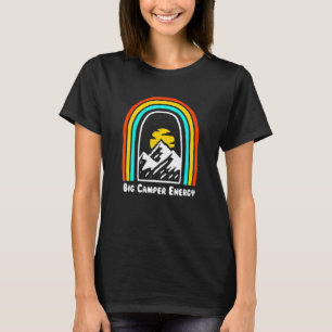 Große Camper Energie Camping Wandern Lager Wandere T-Shirt