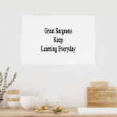 Große Chirurgen Behielt täglich Lernen Poster (Küche)
