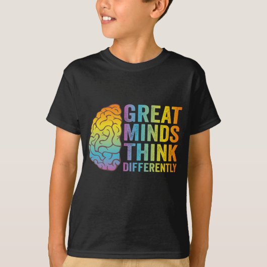 Große Denker denken anders als Neurodivergent T-Shirt (Vorderseite)