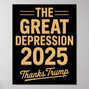 Große Depression 2025 Danke Trump Ironische Politi Poster