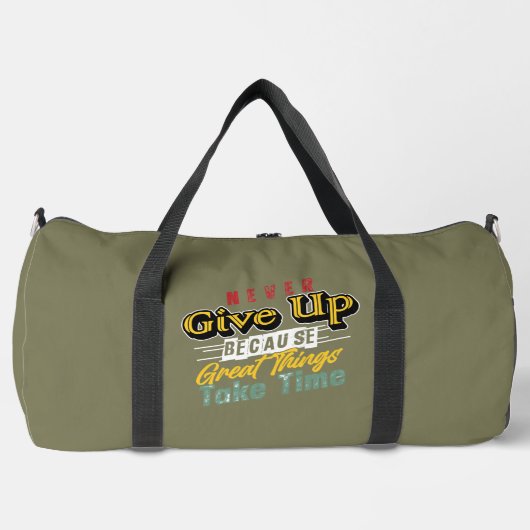 Große Dinge brauchen Zeit Gib Nie Auf Duffle Bag (Vorderseite)