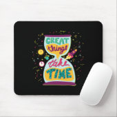 Große Dinge brauchen Zeit Mousepad (Mit Mouse)