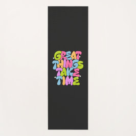 Große Dinge brauchen Zeit Yogamatte