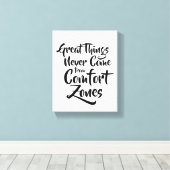 Große Dinge kommen nie aus Comfort-Zonen Inspirier Leinwanddruck (Insitu (Holzboden))