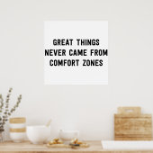 Große Dinge kommen nie aus Comfort-Zonen Poster (Küche)