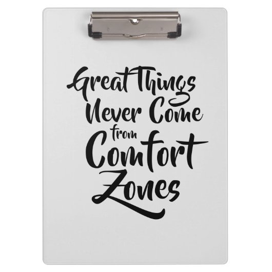 Große Dinge kommen nie aus Komfort-Zonen Zitat Klemmbrett (Vorderseite)