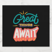 Große Dinge warten Bierflaschenetikett (Einzelnes Label)