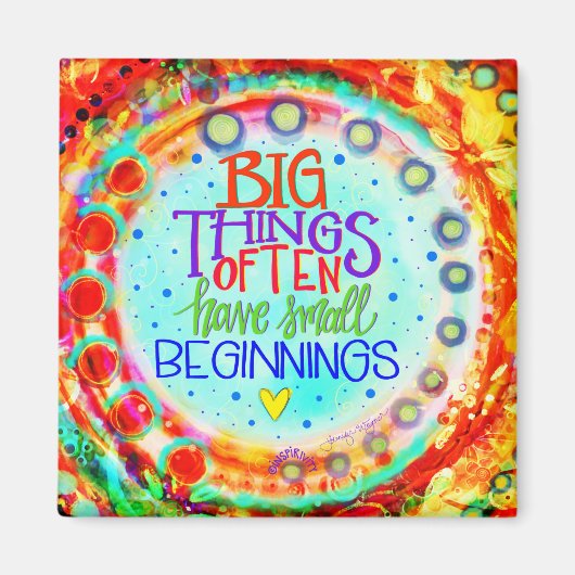 Große Dinge zitieren farbenfrohe Spaß Inspirivity Magnet (Vorne)