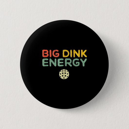 Große Dink-Energie Pickleball lustiger Pickle Ball Button (Vorderseite)