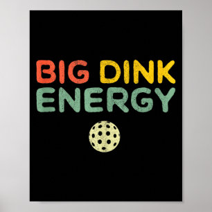 Große Dink-Energie Pickleball lustiger Pickle Ball Poster