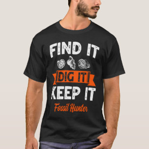 Große Fossilienjagd Liebe Zitat T-Shirt