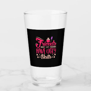 Große Freunde haben hässliche Nägel Glas
