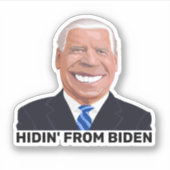 GROSSE FUNNY HIDIN' VON JOE BIDEN DECALS AUFKLEBER (Vorderseite)