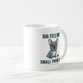 Große Gefühle Kleine Probleme Blauer Französische Kaffeetasse (VorderseiteRechts)