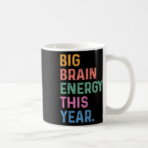 Große Gehirn Energie Dieses Jahr Lustig Zurück Zur Kaffeetasse