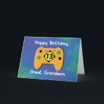 Große Grandson 13 Jahre Kontrolle zum Geburtstag Karte<br><div class="desc">Perfekte Karte für Ihren Urenkel an seinem 13. Geburtstag! Der Videospiel-Controller hat die Nummer dreizehn in der Mitte für einen lustigen Weg sein Alter zu zeigen. Der Hintergrund ist blau und grün mit einigen subtilen Kreise und Linien.</div>