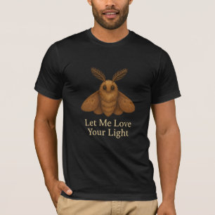 Große Größe Lass mich dein Licht lieben Moth (Bis T-Shirt