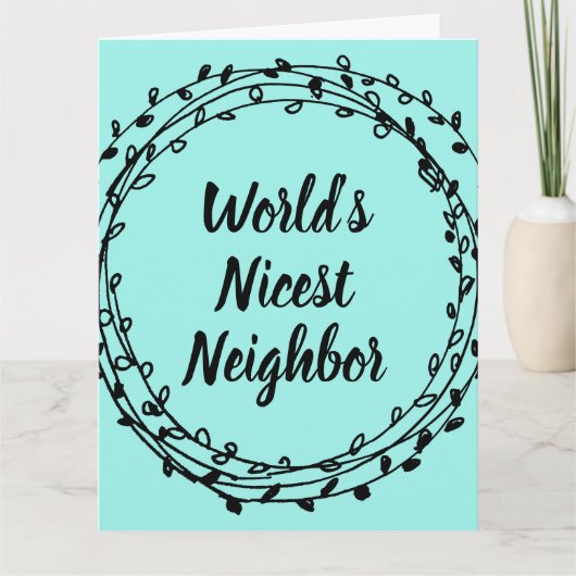 Große Grußkarte für den schönsten Nachbarn der Wel Karte (Vorderseite)