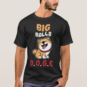 Große Hoden DOGE DOGE Lustiges T-Shirt