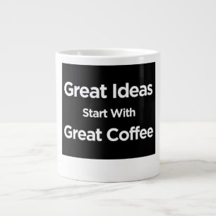 Große Ideen beginnen mit großartigem Kaffee   Jumb Jumbo-Tasse
