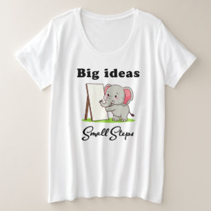 "Große Ideen, kleine Schritte" Elefant Tier Träume Große Größe T-Shirt