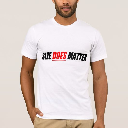 Größe ist von Bedeutung T-Shirt (Vorderseite)