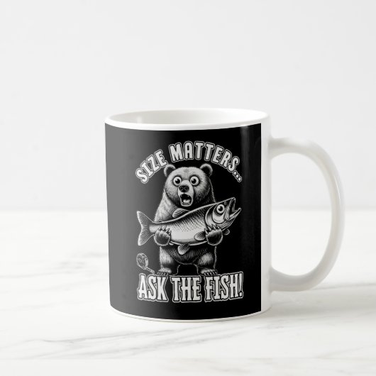 Größe ist wichtig... frag den Fisch. Kaffeetasse (Rechts)