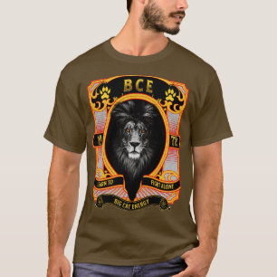 GROSSE KATZE ENERGIE BCE LERNEN, ALLEIN ZU BEKÄMPF T-Shirt