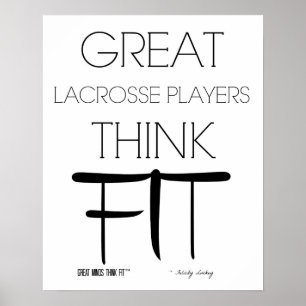 Große Lacrosse-Spieler denken gut - weiß Poster