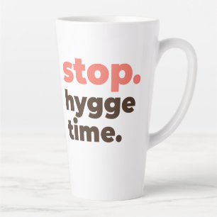 Große Latte-Tasse - Stopp. Hygge-Zeit. Milchtasse
