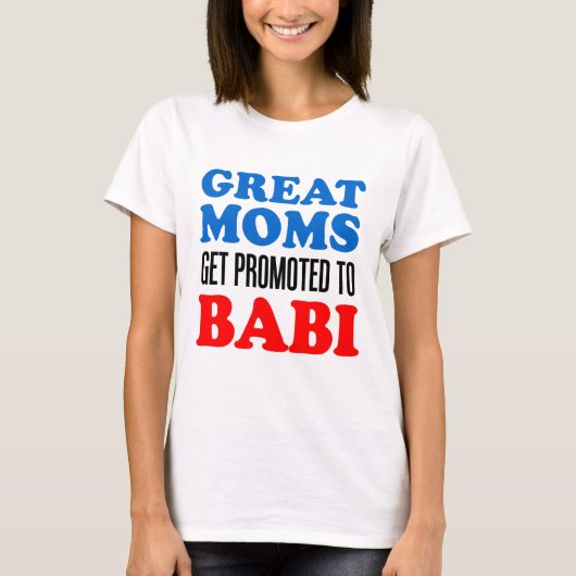 Große Mamas gefördert zu Babi T-Shirt (Vorderseite)