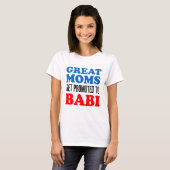 Große Mamas gefördert zu Babi T-Shirt (Vorne ganz)