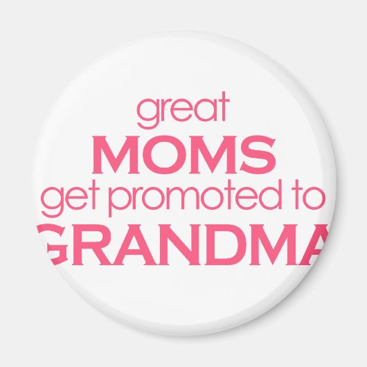 Große Mamas werden in Oma befördert Magnet (Vorne)