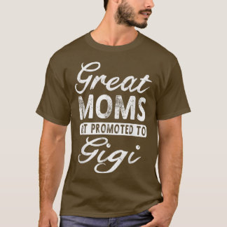 Große Mamas werden zu Gigi Oma Geschenk T T-Shirt