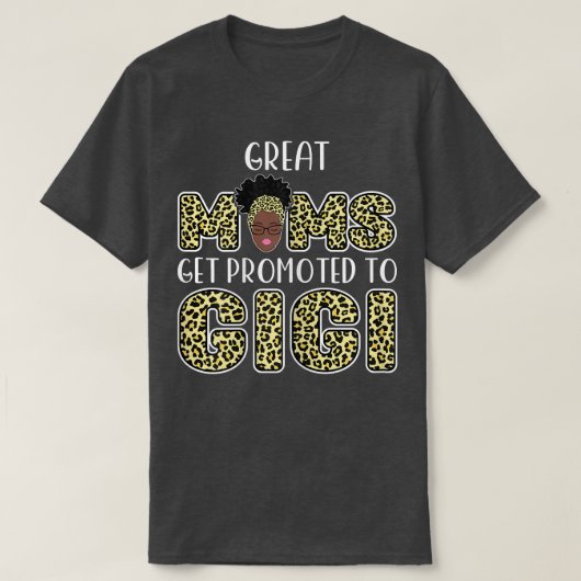 Große Mütter werden zu Gigi-Oma befördert  T-Shirt (Design vorne)