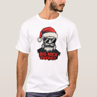 Große Nick Energie Lustiges Santa-Shirt T-Shirt