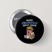 Große Note lustige Trump Drink Bier Tasse Geschenk Button (Vorne & Hinten)
