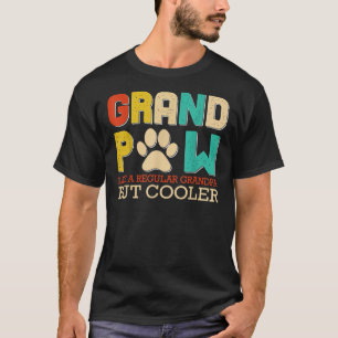 Große Pfote wie ein normaler Großvater, aber Coo T-Shirt